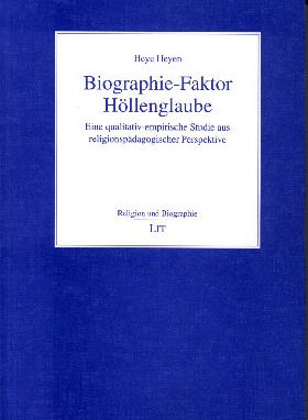 biographie-faktor-hoellenglaube-eine-qualitativ-empirische-studie-aus-religions-paedagogischer-perspektive-c8